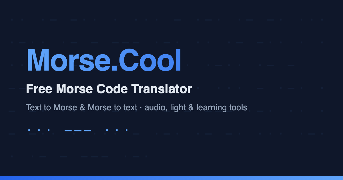 Morse Code Generator : Create & Download Morse Audio | Morse.Cool